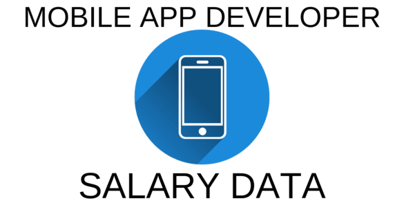 Complete mobile app developer salary data
